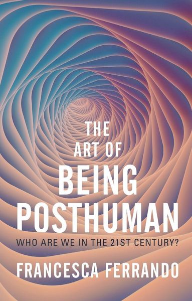 Produktbild: The Art of Being Posthuman