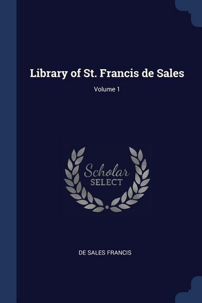 Produktbild: Library of St. Francis de Sales; Volume 1