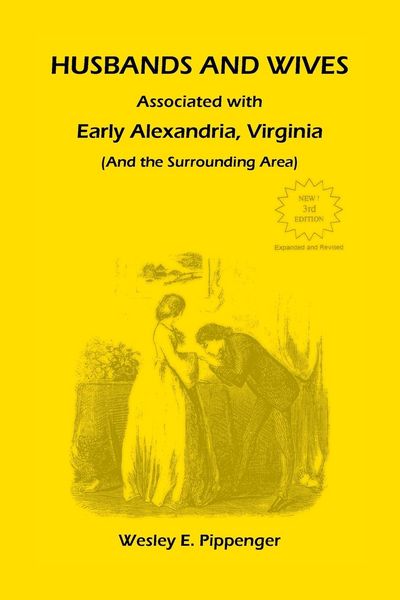 Produktbild: Husbands and Wives Associated with Early Alexandria, Virginia (And the Surrounding Area), 3rd Edition, Revised