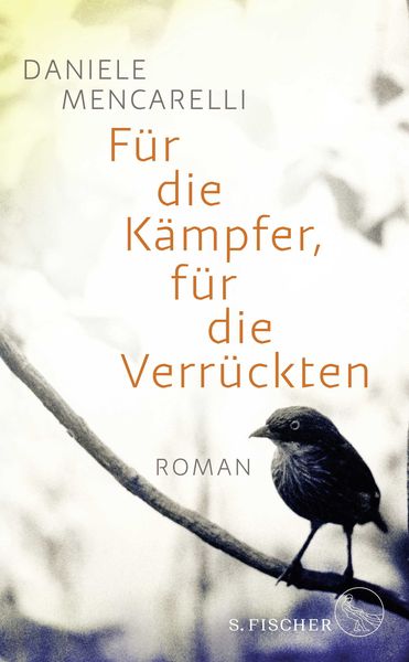 Produktbild: F&uuml;r die K&auml;mpfer, f&uuml;r die Verr&uuml;ckten