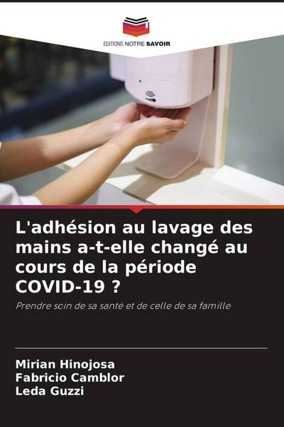 Produktbild: L'adh&eacute;sion au lavage des mains a-t-elle chang&eacute; au cours de la p&eacute;riode COVID-19 ?