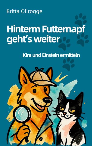 Produktbild: Hinterm Futternapf geht's weiter