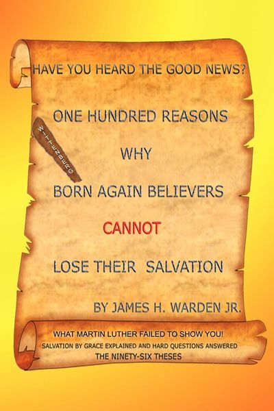 Produktbild: One Hundred Reasons Why Born Again Believers Cannot Lose Their Salvation