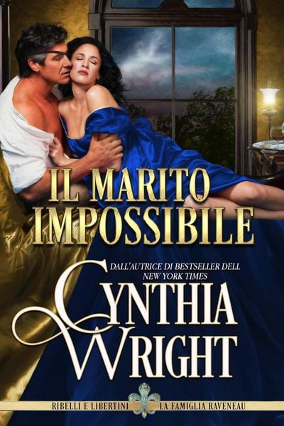 Produktbild: Il marito impossibile (Ribelli e Libertini: La famiglia Raveneau, #7)