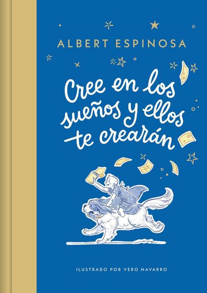 Produktbild: Cree En Los Sueños Y Ellos Te Crearán / Believe in Dreams, and They Will Create You