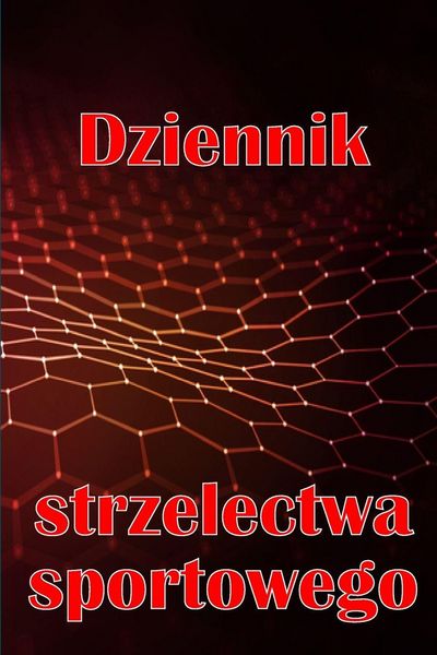Produktbild: Dziennik strzelectwa sportowego