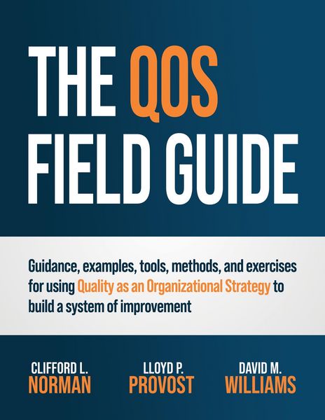 Produktbild: The QOS Field Guide (Quality as an Organizational Strategy, #2)