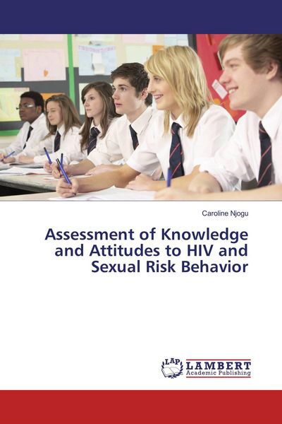 Produktbild: Assessment of Knowledge and Attitudes to HIV and Sexual Risk Behavior