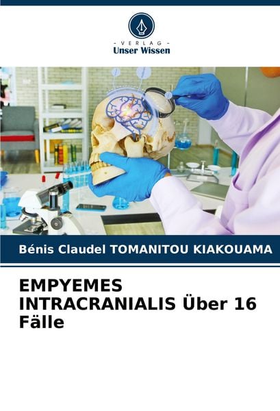 Produktbild: EMPYEMES INTRACRANIALIS &Uuml;ber 16 F&auml;lle