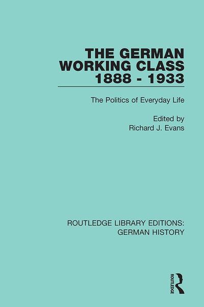 Produktbild: The German Working Class 1888 - 1933