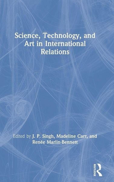 Produktbild: Science, Technology, and Art in International Relations