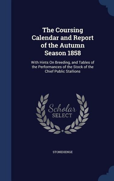 Produktbild: The Coursing Calendar and Report of the Autumn Season 1858