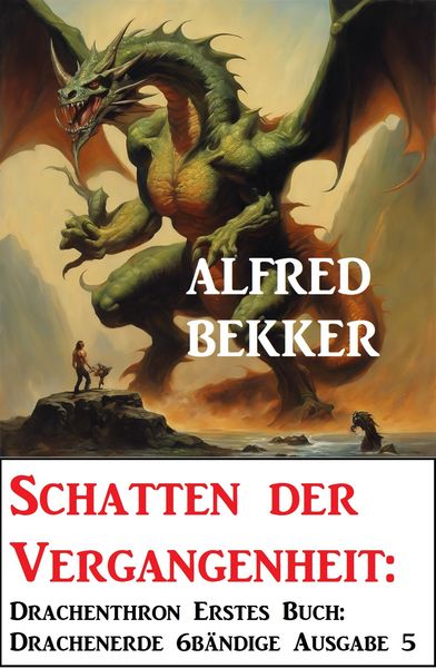 Produktbild: Schatten der Vergangenheit: Drachenthron Erstes Buch: Drachenerde 6b&auml;ndige Ausgabe 5
