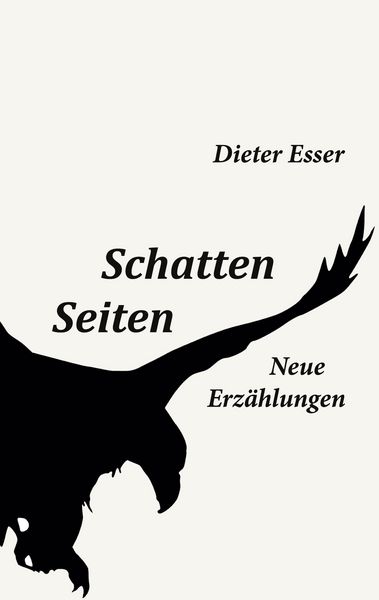 Schatten Seiten, Taschenbuch von Dieter Esser, BoD – Books on Demand, 9783756821846