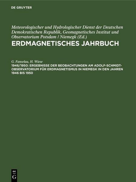 Produktbild: Ergebnisse der Beobachtungen am Adolf-Schmidt-Observatorium f&uuml;r Erdmagnetismus in Niemegk in den Jahren 1946 bis 1950