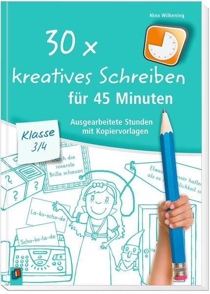 Produktbild: 30 x kreatives Schreiben f&uuml;r 45 Minuten &ndash; Klasse 3/4