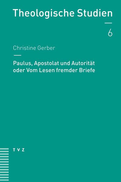 Produktbild: Paulus, Apostolat und Autorit&auml;t oder Vom Lesen fremder Briefe