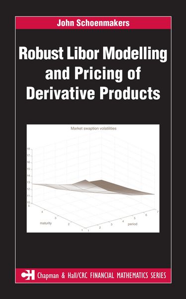 Produktbild: Robust Libor Modelling and Pricing of Derivative Products