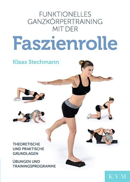 Produktbild: Funktionelles Ganzk&ouml;rpertraining mit der Faszienrolle
