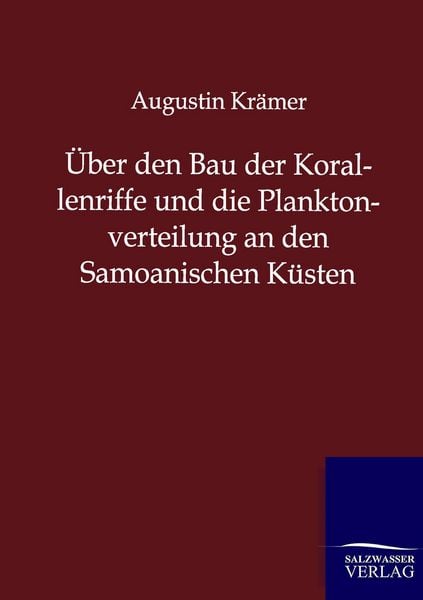 Produktbild: &Uuml;ber den Bau der Korallenriffe und die Planktonverteilung an den Samoanischen K&uuml;sten