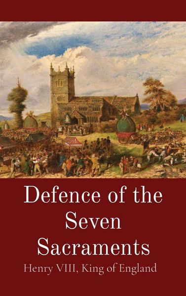 Produktbild: Defence of the Seven Sacraments
