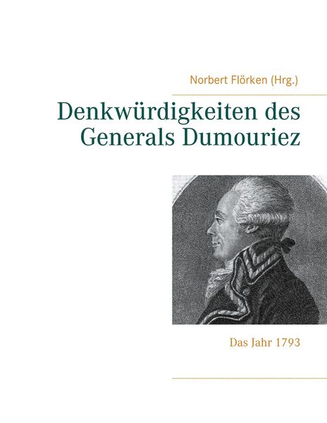 Produktbild: Denkw&uuml;rdigkeiten des Generals Dumouriez