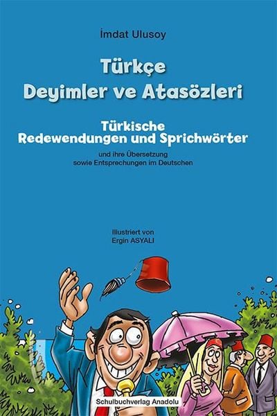 Produktbild: T&uuml;rk&ccedil;e Deyimler ve Ats&ouml;zleri - T&uuml;rkische Redewendungen und Sprichw&ouml;rter