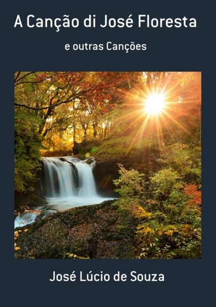 Produktbild: A Can&ccedil;&atilde;o Di Jos&eacute; Floresta