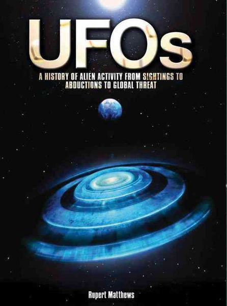 Produktbild: UFOs: A History of Alien Activity from Sightings to Abductions to Global Threat