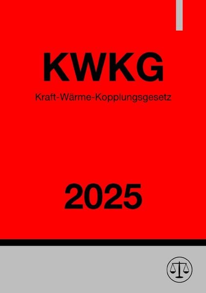 Produktbild: Kraft-W&auml;rme-Kopplungsgesetz - KWKG 2025