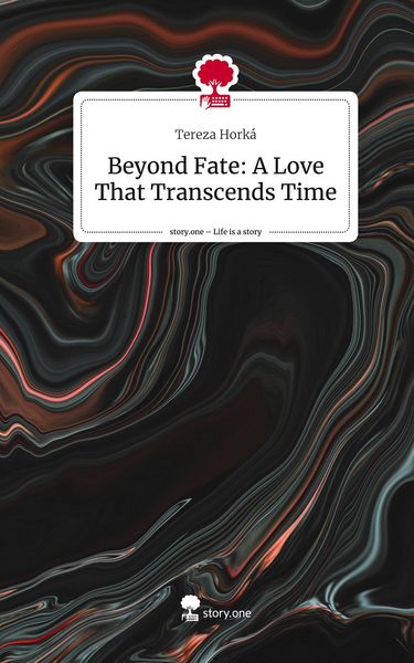 Produktbild: Beyond Fate: A Love That Transcends Time. Life is a Story - story.one
