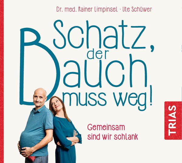 Schatz, der Bauch muss weg - Rainer Limpinsel,Ute Schüwer, CD, 9783432110301