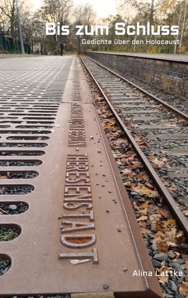 Bis zum Schluss, Taschenbuch von Alina Lattke, Tredition, 9783384353542