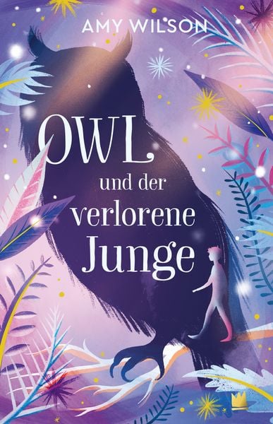 Owl und der verlorene Junge, Gebundene Ausgabe von Amy Wilson, Von Hacht Verlag GmbH, 9783968260129