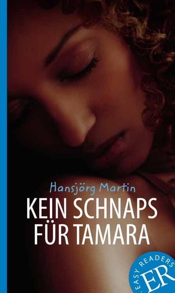 Kein Schnaps für Tamara, Taschenbuch von Hansjörg Martin, Klett Sprachen GmbH, 9783126754484