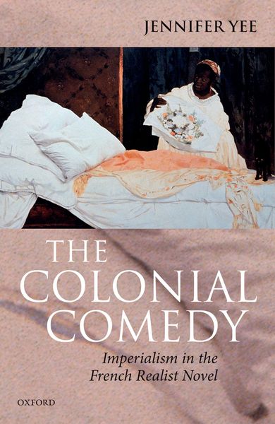Produktbild: The Colonial Comedy: Imperialism in the French Realist Novel