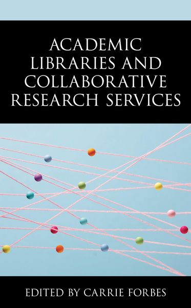 Produktbild: Academic Libraries and Collaborative Research Services