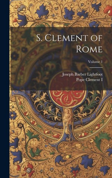 Produktbild: S. Clement of Rome; Volume 1