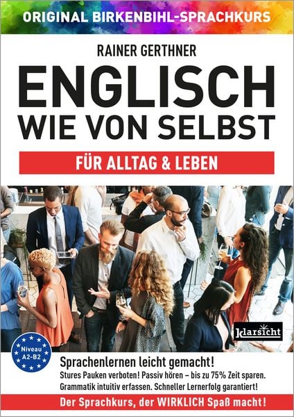 Englisch wie von selbst für Alltag & Leben (ORIGINAL BIRKENBIHL) - Rainer Gerthner,Original Birkenbihl-Sprachkurs, CD, 9783985840304