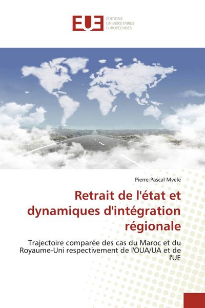 Produktbild: Retrait de l'&eacute;tat et dynamiques d'int&eacute;gration r&eacute;gionale