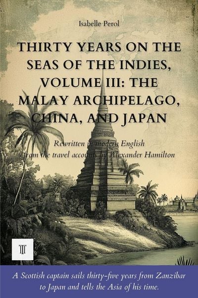 Produktbild: Thirty Years on the Seas of the Indies