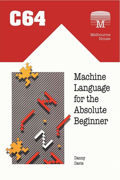 Produktbild: C64 Machine Language for the Absolute Beginner