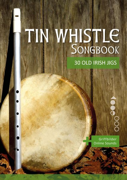 Produktbild: Tin Whistle Songbook - 30 Old Irish Jigs