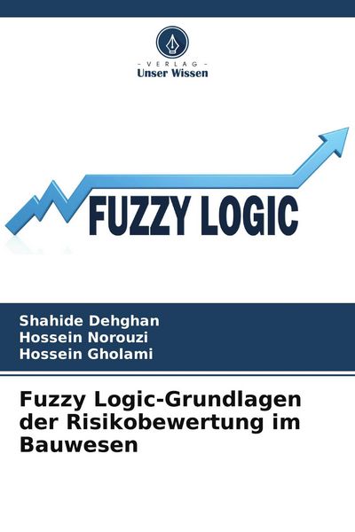 Produktbild: Fuzzy Logic-Grundlagen der Risikobewertung im Bauwesen