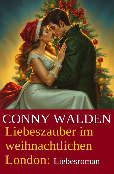 Produktbild: Liebeszauber im weihnachtlichen London: Liebesroman