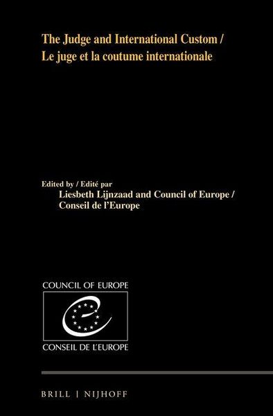 Produktbild: The Judge and International Custom / Le Juge Et La Coutume Internationale