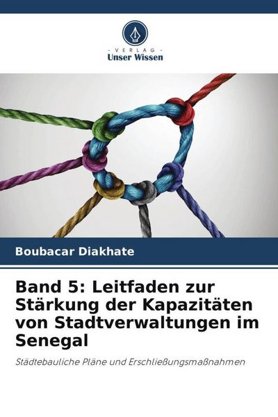 Produktbild: Band 5: Leitfaden zur St&auml;rkung der Kapazit&auml;ten von Stadtverwaltungen im Senegal
