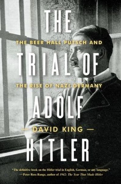 Produktbild: The Trial of Adolf Hitler: The Beer Hall Putsch and the Rise of Nazi Germany