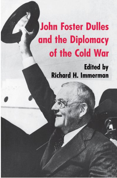 Produktbild: John Foster Dulles and the Diplomacy of the Cold War