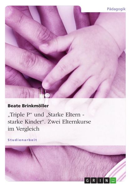 Produktbild: Triple P und "Starke Eltern - starke Kinder" - Zwei Elternkurse im Vergleich